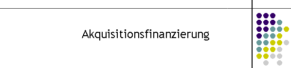 Akquisitionsfinanzierung