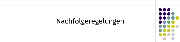 Nachfolgeregelungen