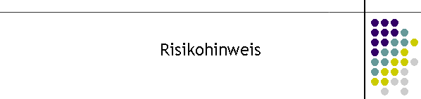 Risikohinweis